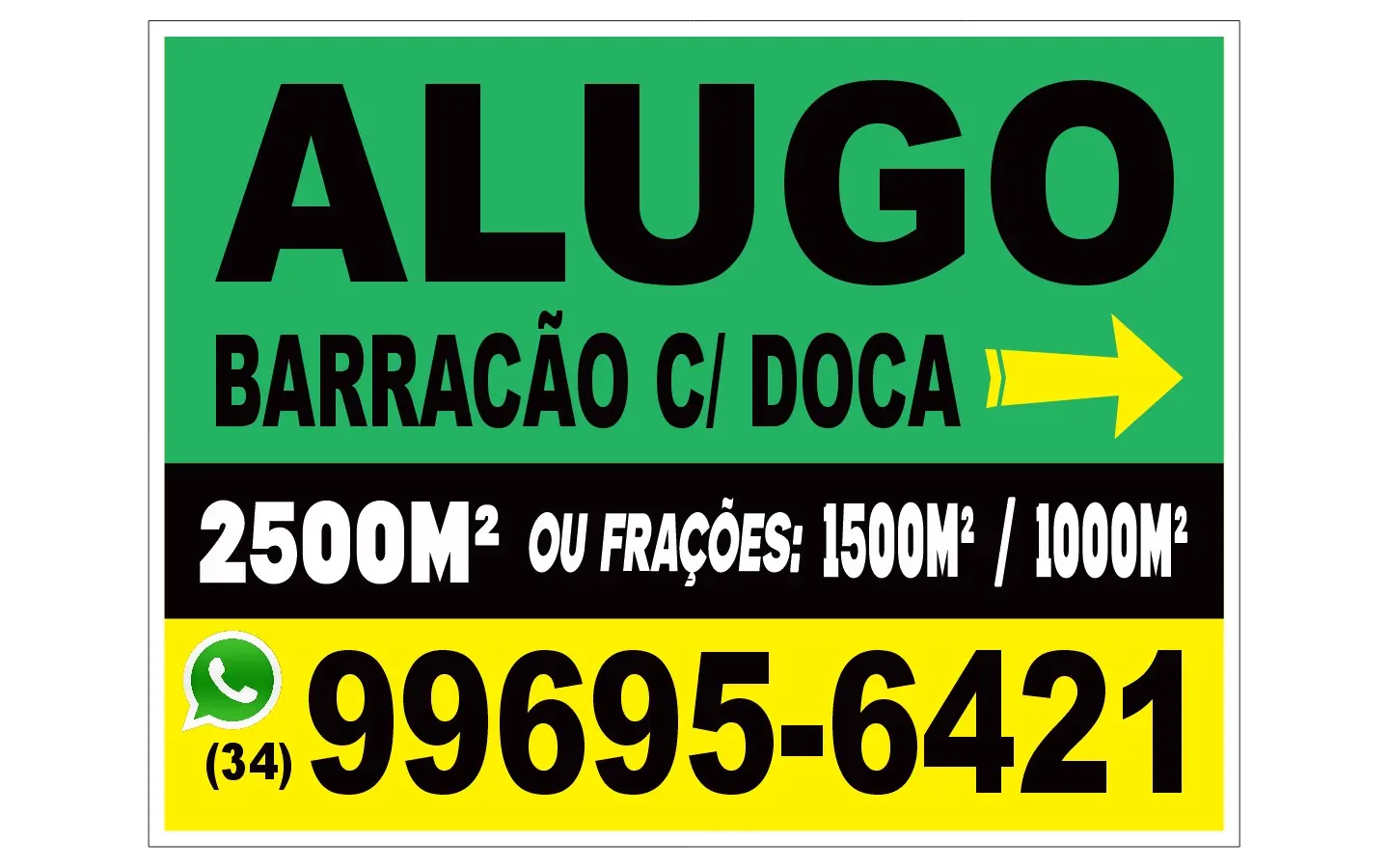 Placa - Alugo barracão com doca, 2500m² ou frações 1500m²/1000m²